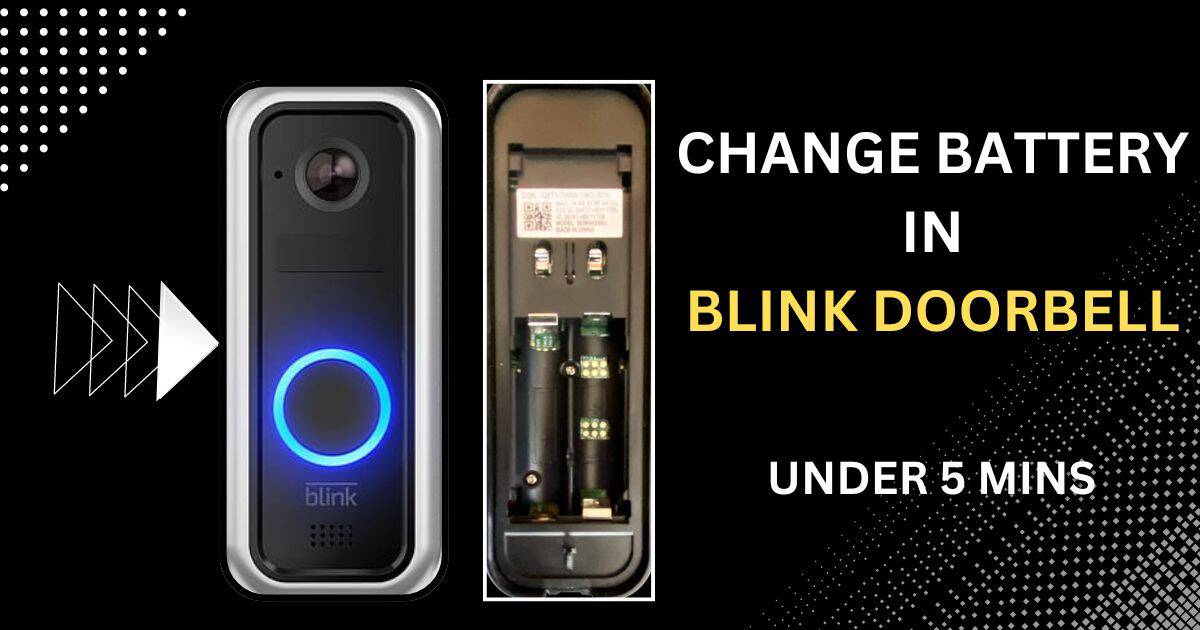 Read more about the article How To Change Battery in Blink Doorbell “Under 5 mins”