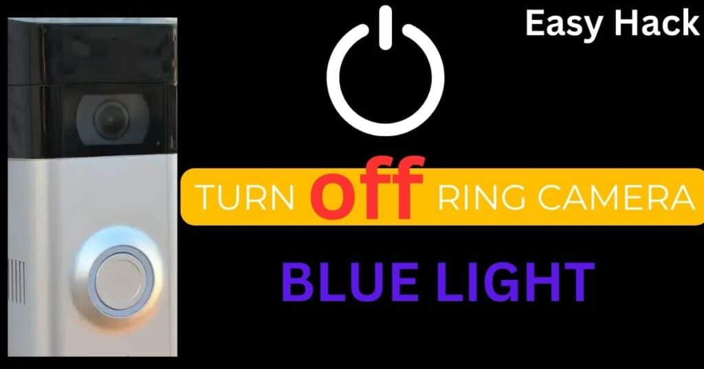 how to turn blue light off on ring camera 