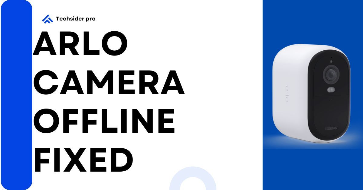 arlo camera offline fixed