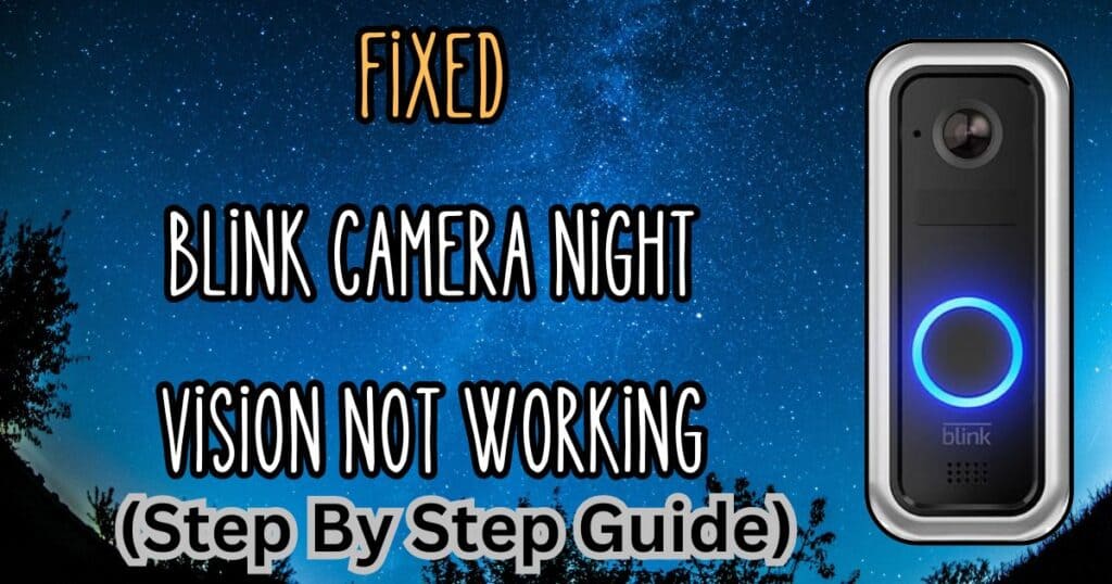 blink camera night vision not working