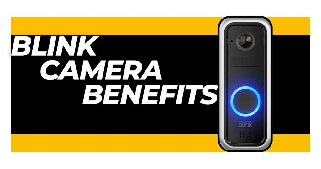 blink camera benefits