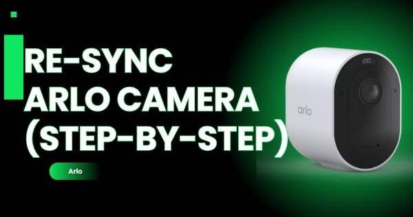 Re-Sync arlo camera (step by step) 