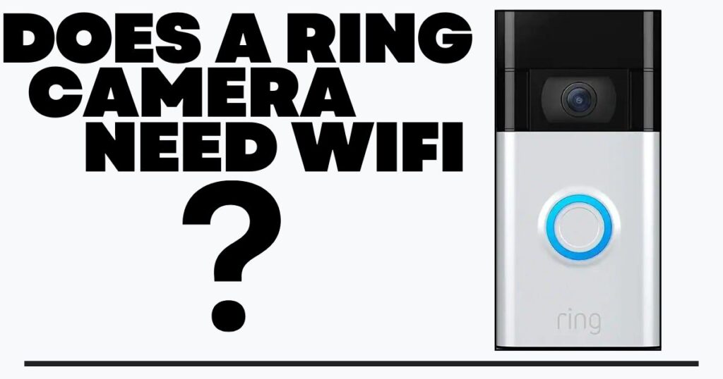 does a ring camera need wifi