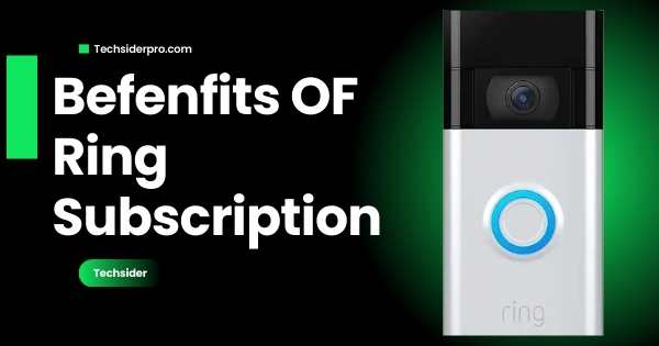 benefits of ring subscription