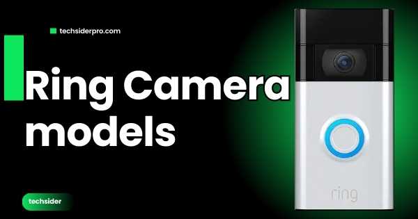 ring camera models