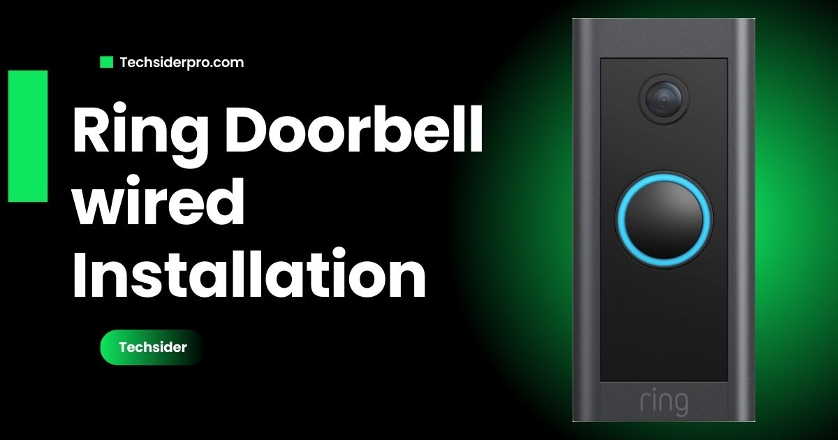 Read more about the article Easy Ring Doorbell Wired Installation: A Step-by-Step Guide