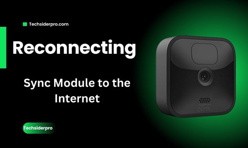 Reconnecting Your Sync Module to the Internet