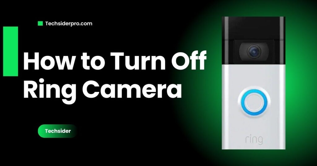 How to Turn Off Ring Camera