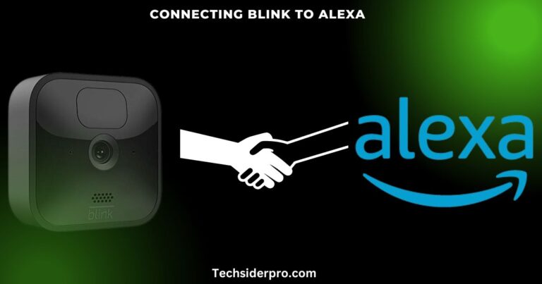 Read more about the article How to Connect Blink to Alexa: The Complete Step-by-Step Guide