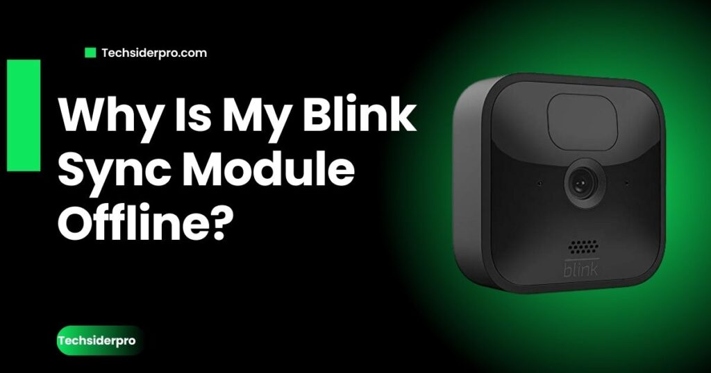 Why Is My Blink Sync Module Offline