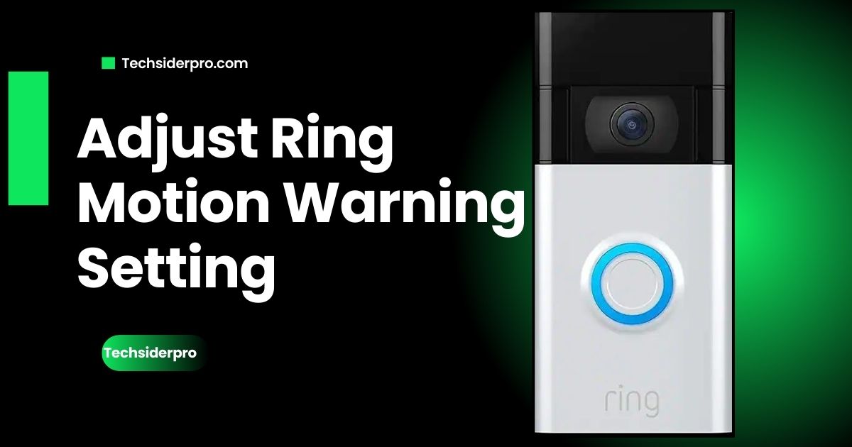 Read more about the article Adjust Ring motion warning setting