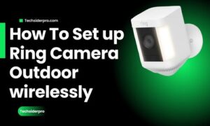 Read more about the article Ring Camera Outdoor Wireless setup: A Complete Guide